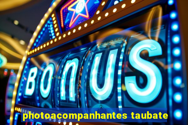 photoacompanhantes taubate